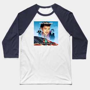 Judy Garland - American Songbook Baseball T-Shirt